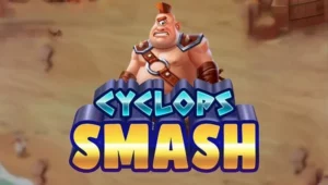 Cyclops Smash